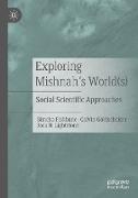 Exploring Mishnah's World(s)