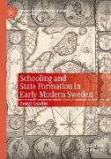 Schooling and State Formation in Early Modern Sweden