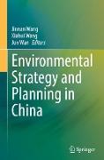 Environmental Strategy and Planning in China