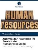 Analyse der Praktiken im Bereich der Humanressourcen