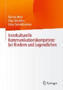 Interkulturelle Kommunikationskompetenz bei Kindern und Jugendlichen