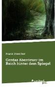 Gerdas Abenteuer im Reich hinter dem Spiegel