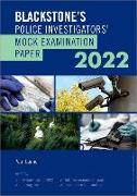 Blackstone's Police Investigators' Mock Examination Paper 2022