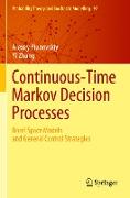 Continuous-Time Markov Decision Processes