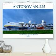 ANTONOV AN-225 "MRIJA" (Premium, hochwertiger DIN A2 Wandkalender 2022, Kunstdruck in Hochglanz)