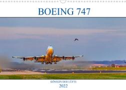 BOEING 747 - Königin der Lüfte (Wandkalender 2022 DIN A3 quer)