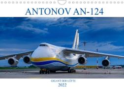 ANTONOV 124 (Wandkalender 2022 DIN A4 quer)
