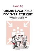 Quand l¿ambiance devient électrique