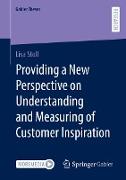 Providing a New Perspective on Understanding and Measuring of Customer Inspiration