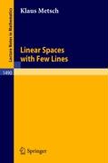 Linear Spaces with Few Lines