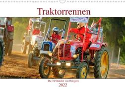 Traktorrennen - die 24 Stunden von Reingers (Wandkalender 2022 DIN A3 quer)