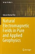 Natural Electromagnetic Fields in Pure and Applied Geophysics