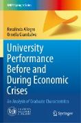 University Performance Before and During Economic Crises