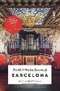 The 500 Hidden Secrets of Barcelona - Updated and Revised