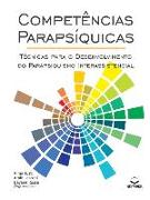 Competências Parapsíquicas: Técnicas para o Desenvolvimento