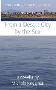 From a Desert City by the Sea