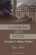 Thinking Out Loud - Keeping Nothing Behind