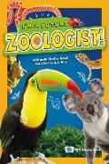 I'm a Future Zoologist!