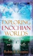 EXPLORING ENOCHIAN WORLDS