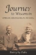 Journey to Wisconsin African American Life in Haiku