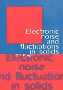 Electronic Noise and Fluctuations in Solids