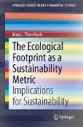 The Ecological Footprint as a Sustainability Metric
