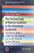 The Archaeology of Manila Galleons in the American Continent