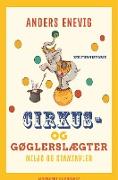 Cirkus- og gøglerslægter. Miljø og stamtavler