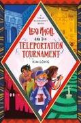 Lexi Magill and the Teleportation Tournament