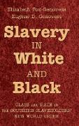 Slavery in White and Black