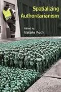 Spatializing Authoritarianism