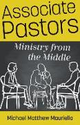 Associate Pastors – Ministry from the Middle