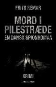 Mord i Pilestræde: en dansk spionroman