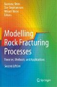 Modelling Rock Fracturing Processes