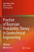 Practice of Bayesian Probability Theory in Geotechnical Engineering