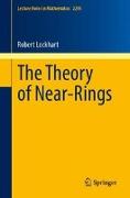 The Theory of Near-Rings