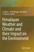 Himalayan Weather and Climate and their Impact on the Environment