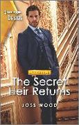 The Secret Heir Returns: An Inheritance Romance