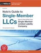 Nolo's Guide to Single-Member Llcs: How to Form & Run Your Single-Member Limited Liability Company