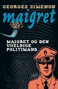 Maigret og den uheldige politimand