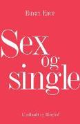 Sex og single