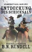 Entdeckung des Schicksals: ein historischer Western Roman