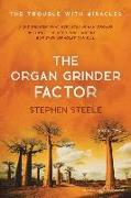 The Organ Grinder Factor