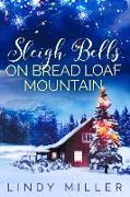 Sleigh Bells on Bread Loaf Mountain