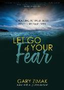 Let Go of Your Fear