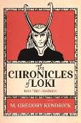The Chronicles of Loki: Book Three: Ragnarok Volume 3