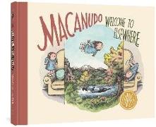 Macanudo: Welcome To Elsewhere