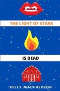 The Light of Stars Is Dead