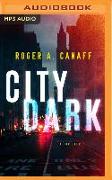 City Dark: A Thriller