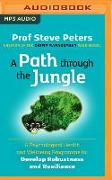 A Path Through the Jungle: A Psychological Health and Wellbeing Programme to Develop Robustness and Resilience